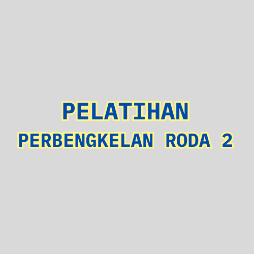 Pelatihan Perbengkelan Roda 2